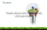 Myths about led lighting and led light bulbs