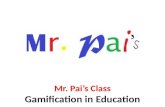 Mr. Pai Class - Gamification in education - Manu Melwin Joy