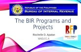 The 2016-2020 BIR Programs and Projects Rchelle Degala-Apatan-MaEd-EA