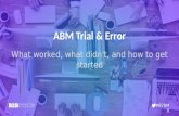 ABM Trial & Error: What Worked, What Didn’t