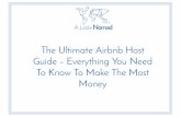 The Ultimate Airbnb Host Guide - Everything You Need To Know To Make The Most Money