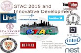 GTAC 2015 And Innovative Development 30 min