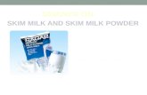 Skim milk and skim milk powder