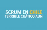 Scrum en Chile: terrible cuático aún