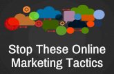 Stop These Online Marketing Tactics