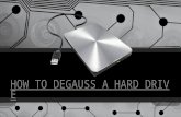 How to degauss a hard drive