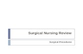 Surgical nursing review common surgical procedures review