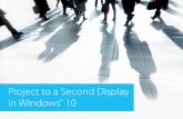 Projecting to a Second Display with Windows 10