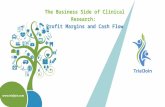 The business side of clinical research: profit margins and cash flow