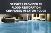 Services Provided By Flood Restoration Companies in Baton Rouge