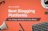 Best Blogging Platforms You Always Wanted to Know About