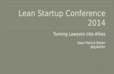Sean Butler - 2014 Lean Startup Conference - Turning Lawyers into Allies