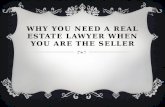 Why You Need a Real Estate Lawyer When You Are the Seller