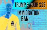Trump & Your Money | Immigration Ban