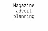 Magazine advert planning