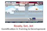 Ready Set Jet - Gamification in training and development   - Manu Melwin Joy