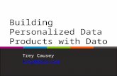 Building Personalized Data Products with Dato