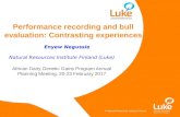 Performance recording and bull evaluation: Contrasting experiences