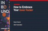 Bryan Kramer - How to Embrace Your Inner Focker