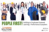 People First! Building an Employee-Centered Learning and Performance Ecosystem (LSCon 2017)