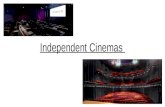Independent cinemas