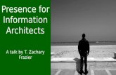 IAS 2017 -  Presence for Information Architects - Slide Deck (Final)