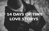 14 days Of Tiny Love Stories
