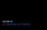 L21 Big Data and Analytics
