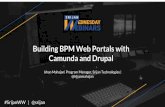 [Srijan Wednesday Webinar] Building BPMN Web Portals with Camunda and Drupal
