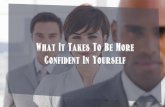 How To Be More Confident In Yourself
