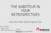 The Saboteur in Your Retrospectives: How Your Brain Works Against You @ Indy.Code 2017