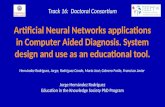Artificial Neural Networks applications in Computer Aided Diagnosis. System design and use as an educational tool