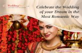 Celebrate the wedding of your dream in the most romantic way