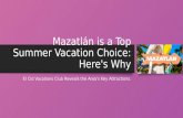 Mazatlán is a Top Summer Vacation Choice: Here's Why