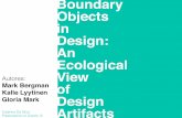 Boundary objects in design: An ecological view of Design Artifacts