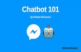 Chatbot 101 - Robert McGovern