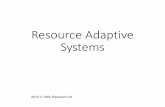 Resource Adaptive Systems