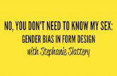 No, You Don't Need to Know My Sex: Gender Bias in Form Design