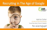 Recruiting in the age of Google ; Keynote HRus Katrina Collier