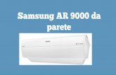 Samsung AR 9000 da parete
