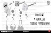Choosing Automated Testing Frameworks – PhantomJS / CasperJS vs Selenium