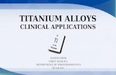 Titanium Alloys: Clinical Applications