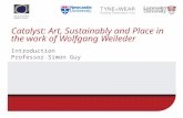 Catalyst: Art, Sustainably and Place in the work of Wolfgang Weileder