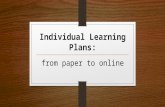 Individual Learning Plans (ILPs): from paper to online