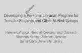Developing a (boutique) personal librarian program for transfer students and other at risk groups - break-out session