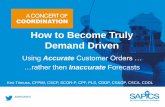 How to become truly demand driven based on accurate customer orders rather than inaccurate forecasts
