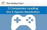 3 Companies Leading the E-Sports Revolution