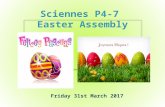 Sciennes P4-7 Easter Assembly 31.3.17