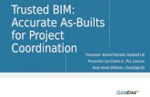 Trusted BIM: Accurate As-Builts for Project Coordination