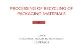 Processing of recycling of packaging materials ppt
